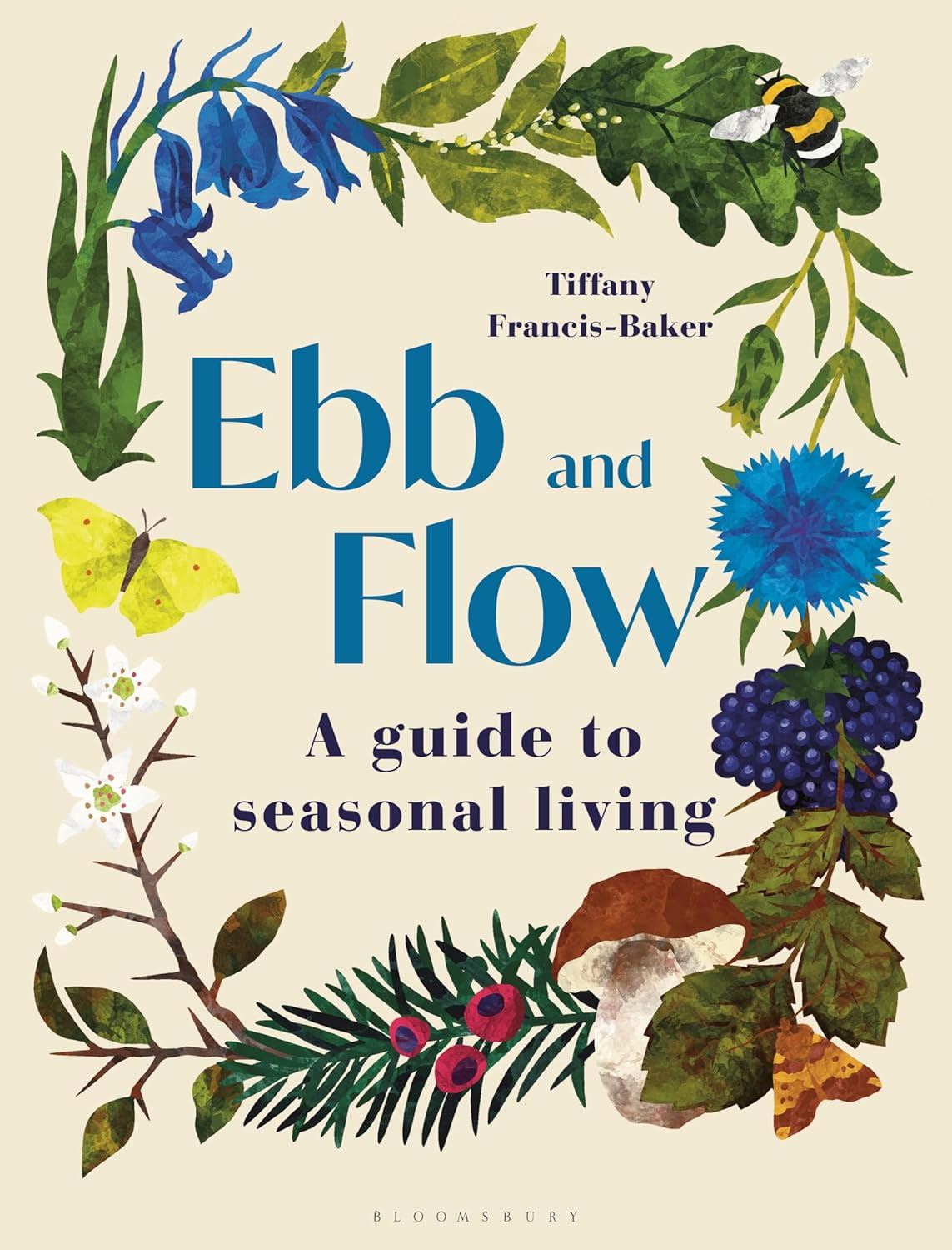 EBB AND FLOW: A Guide to Seasonal Living