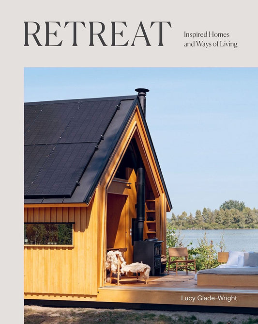 Retreat, Inspired Homes & Ways Of Living