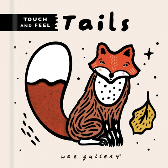 Wee Gallery Touch & Feel Book: Tails